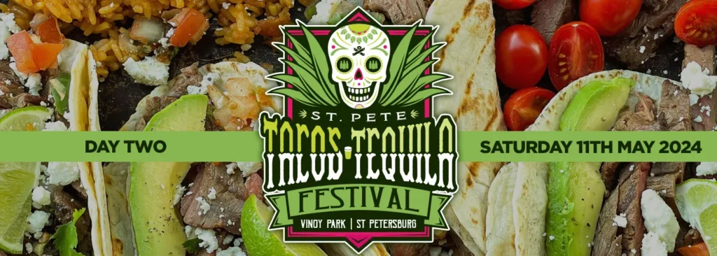 St. Pete Tacos and Tequila Festival - Saturday at Vinoy Park