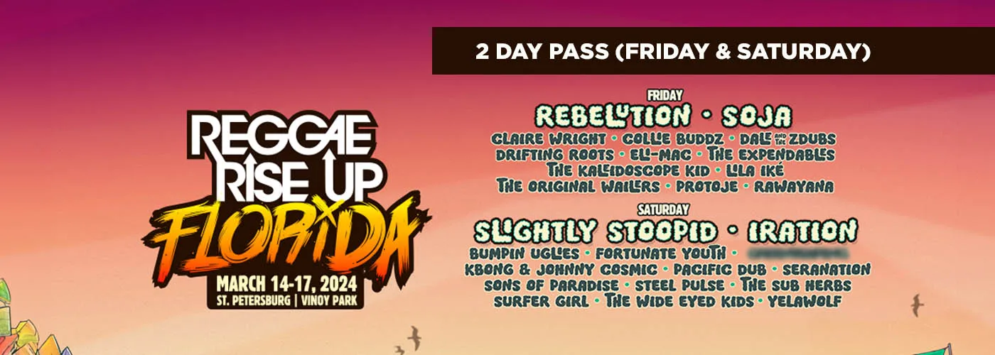 Reggae Rise Up Florida – 2 Day Pass (Friday & Saturday)